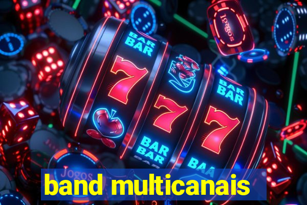 band multicanais